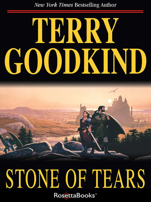 Title details for Stone of Tears by Terry Goodkind - Wait list